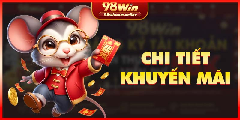 Tìm hiểu thể lệ và đối tượng tham gia 98WIN tặng 8888K